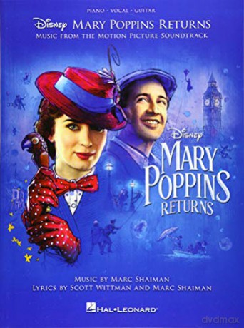 Mary Poppins Returns: Music From The Motion Picture Soundtrack (PVG) - Marc Shaiman [KSIĄŻKA]