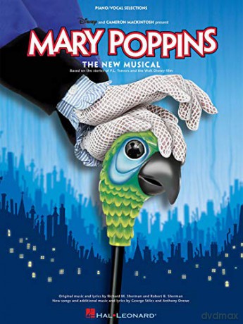 Mary Poppins: The New Musical Piano Vocal Selections - Robert B. Sherman [KSIĄŻKA]