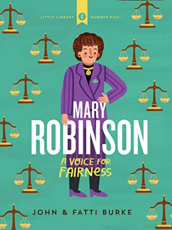 Mary Robinson A Voice for Fairness: Little Library 5 - John Burke [KSIĄŻKA]