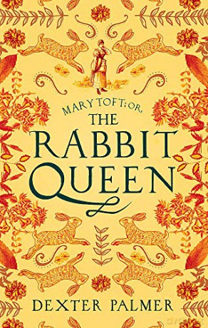 Mary Toft; or, The Rabbit Queen - Dexter Palmer [KSIĄŻKA]