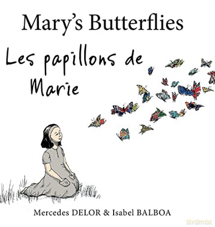 Mary's Butterflies - Les papillons de Marie - Mercedes Delor [KSIĄŻKA]