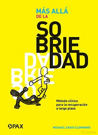 Mas alla de la sobriedad: Método clínico para la recuperación a largo plazo - Michael Craig Clemmens [KSIĄŻKA]