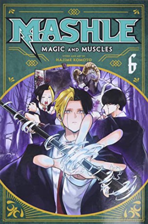 Mashle: Magic and Muscles, Vol. 6: Volume 6 - Hajime Komoto [KSIĄŻKA]