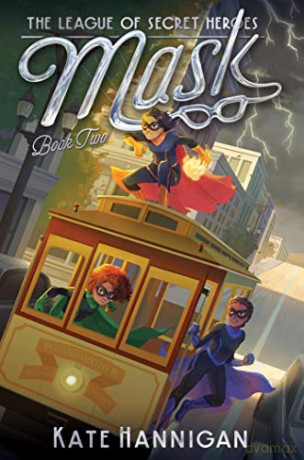 Mask: Volume 2 (League of Secret Heroes) - Kate Hannigan [KSIĄŻKA]