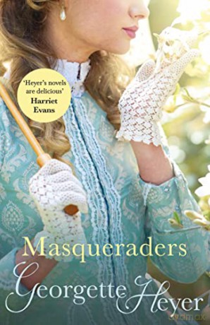 Masqueraders: Gossip, scandal and an unforgettable Regency romance - Georgette Heyer [KSIĄŻKA]