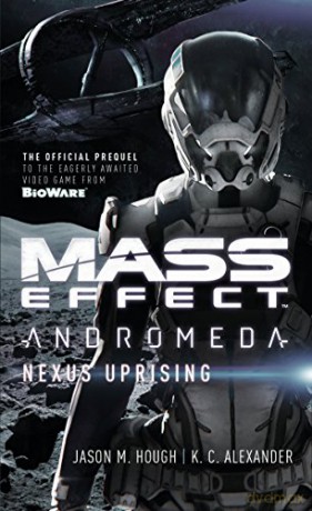 Mass Effect - Andromeda: Nexus Uprising: 1 - Jason M Hough [KSIĄŻKA]