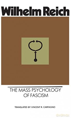 MASS PSYCHOLOGY OF FASCISM - Wilhelm Reich [KSIĄŻKA]