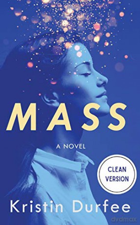 Mass: Clean Version - Kristin Durfee [KSIĄŻKA]