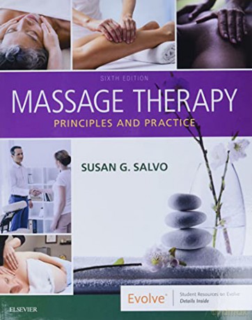 Massage Therapy: Principles and Practice, 6e - Susan G. Salvo D.Ed. LMT NTS CI BCTMB [KSIĄŻKA]