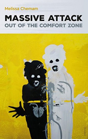 Massive Attack: Out Of The Comfort Zone - Melissa Chemam [KSIĄŻKA]