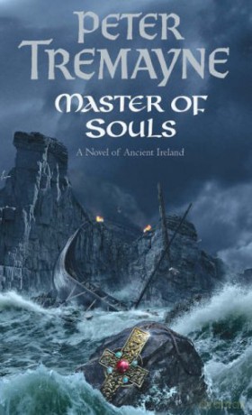 Master Of Souls (Sister Fidelma Mysteries Book 16): A chilling historical mystery of secrecy and danger - Peter Tremayne [KSIĄŻKA]