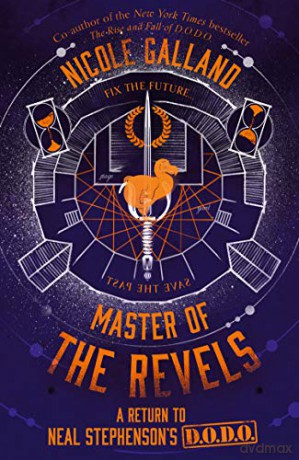 Master of the Revels: Book 2 (The Rise and Fall of D.O.D.O.) - Nicole Galland [KSIĄŻKA]