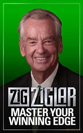 Master Your Winning Edge - Zig Ziglar [KSIĄŻKA]