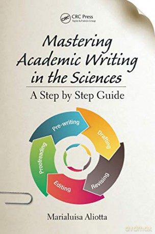 Mastering Academic Writing in the Sciences: A Step-by-Step Guide - Marialuisa Aliotta [KSIĄŻKA]