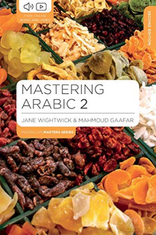 Mastering Arabic 2 (Macmillan Master Series (Languages)) - Jane Wightwick [KSIĄŻKA]