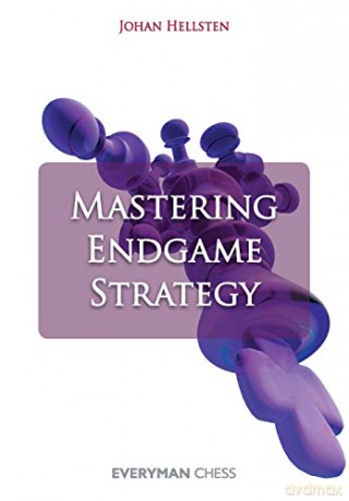 Mastering Endgame Strategy - Johann Hellsten [KSIĄŻKA]