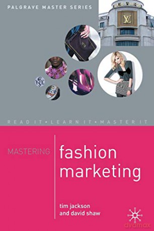 Mastering Fashion Marketing: 29 (Palgrave Master Series) - Tim Jackson [KSIĄŻKA]