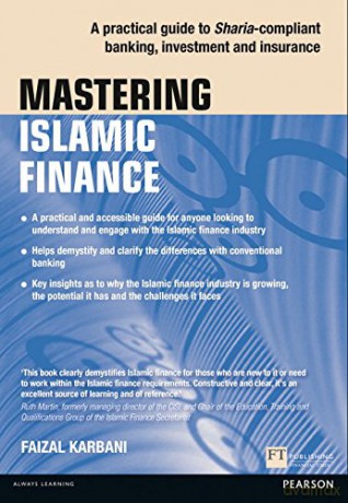 Mastering Islamic Finance: A practical guide to Sharia-compliant banking, investment and insurance (The Mastering Series) - Faizal Karbani [KSIĄŻKA]
