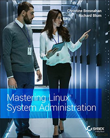 Mastering Linux System Administration - Christine Bresnahan [KSIĄŻKA]