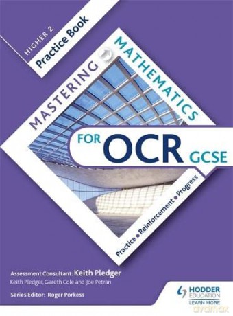Mastering Mathematics OCR GCSE Practice Book: Higher 2 - Keith Pledger [KSIĄŻKA]