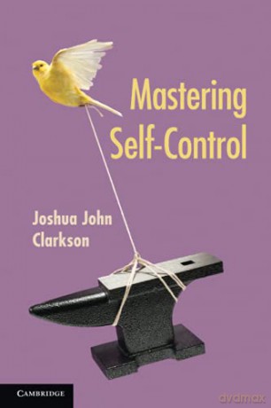 Mastering Self-Control - Joshua John Clarkson [KSIĄŻKA]