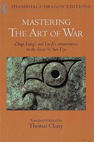 Mastering The Art of War: Zhuge Liang's and Liu Ji's Commentaries on the Classic by Sun Tzu (Shambhala Dragon Editions) - Liang Zhuge [KSIĄŻKA]