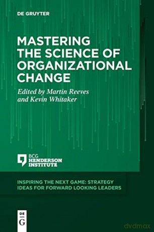 Mastering the Science of Organizational Change: 1 (Inspiring the Next Game) - Kevin Whitaker [KSIĄŻKA]
