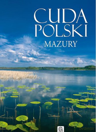 Cuda Natury Mazury [KSIĄŻKA]