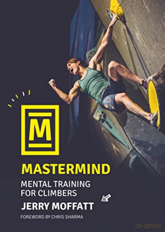 Mastermind: Mental training for climbers - Jerry Moffatt [KSIĄŻKA]