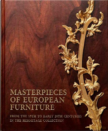 Masterpieces of European Furniture from the 15th to Early 20th Centuries - Tamara Rappe [KSIĄŻKA]