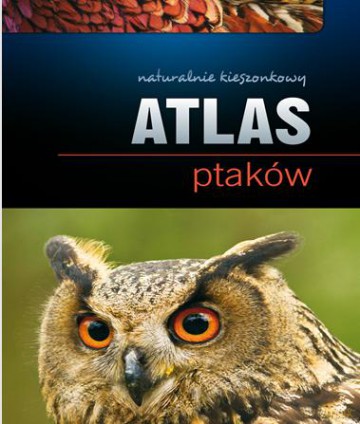 Atlas ptaków [KSIĄŻKA]
