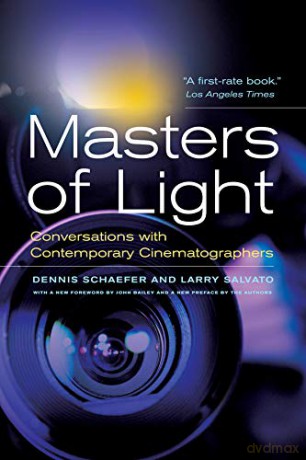 Masters of Light: Conversations with Contemporary Cinematographers - Dennis Schaefer [KSIĄŻKA]