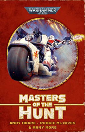 Masters of the Hunt: The White Scars Omnibus (Warhammer 40,000) [KSIĄŻKA]