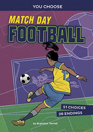 Match Day Football: An Interactive Sports Story (You Choose: Game Day Sports) - Brandon Terrell [KSIĄŻKA]