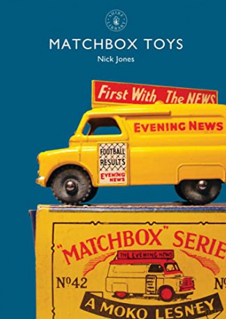 Matchbox Toys: 826 (Shire Library) - Nick Jones [KSIĄŻKA]