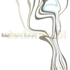Bebel Gilberto: Remixed (Limited Edition) [2CD]