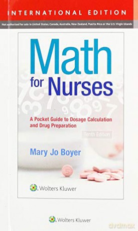 Math for Nurses, International Edition: A Pocket Guide to Dosage Calculations and Drug Preparation - Mary Jo Boyer [KSIĄŻKA]