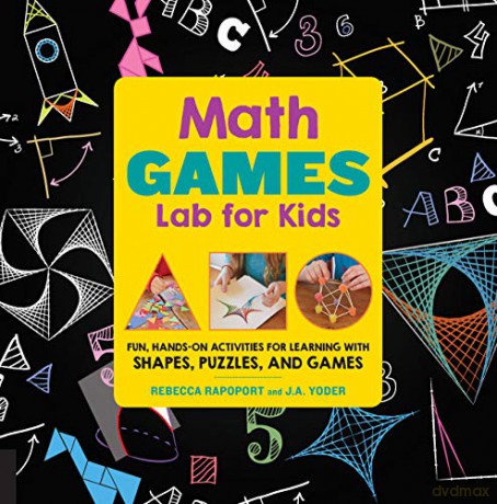 Math Games (Lab for Kids) Fun, Hands-On Activities for Learning with Shapes, Puzzles, and Games: 24 Fun, Hands-On Activities for Learning with Shapes, Puzzles, and Games: 10 (Lab Series) - Rebecca Rapoport [KSIĄŻKA]
