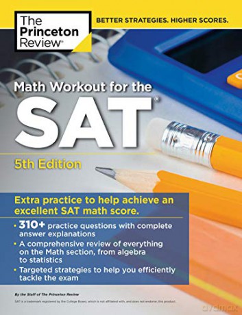 Math Workout for the SAT (College Test Preparation): Extra Practice for an Excellent Score - Princeton Review [KSIĄŻKA]