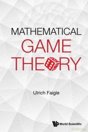 Mathematical Game Theory - Ulrich Faigle [KSIĄŻKA]