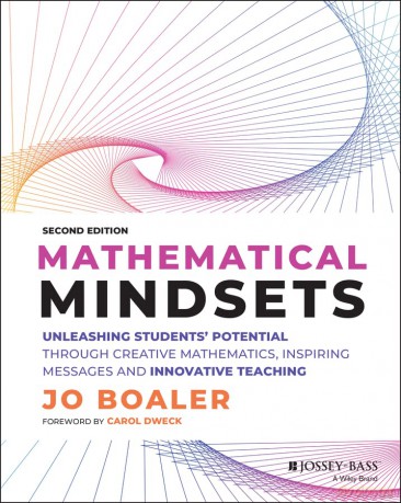 Mathematical Mindsets: Unleashing Students' Potential through Creative Mathematics, Inspiring Messages and Innovative Teaching (Mindset Mathematics) - Jo Boaler [KSIĄŻKA]