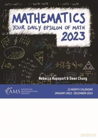 Mathematics 2023: Your Daily Epsilon of Math: 12-Month Calendar-January 2023 through December 2023 (Miscellaneous Books) - Rebecca Rapoport [KSIĄŻKA]