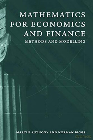 Mathematics for Economics and Finance: Methods And Modelling - Martin Anthony [KSIĄŻKA]