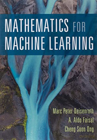 Mathematics for Machine Learning - Marc Peter Deisenroth [KSIĄŻKA]