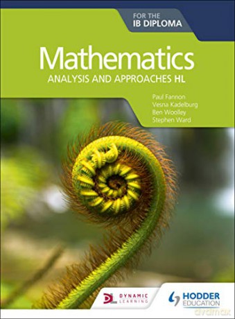 Mathematics for the IB Diploma: Analysis and approaches HL: Analysis and approaches HL - Paul Fannon [KSIĄŻKA]