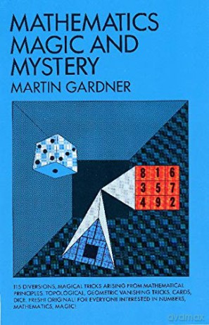 Mathematics, Magic and Mystery - Martin Gardner [KSIĄŻKA]