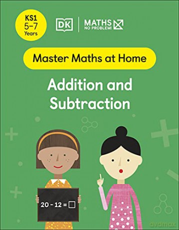 Maths - No Problem! Addition and Subtraction, Ages 5-7 (Key Stage 1) (Master Maths At Home) - Maths - No Problem! [KSIĄŻKA]
