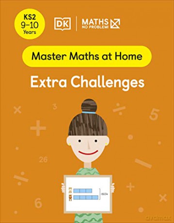 Maths - No Problem! Extra Challenges, Ages 9-10 (Key Stage 2) (Master Maths At Home) - Maths - No Problem! [KSIĄŻKA]
