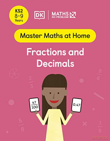 Maths - No Problem! Fractions and Decimals, Ages 8-9 (Key Stage 2) (Master Maths At Home) - Maths - No Problem! [KSIĄŻKA]