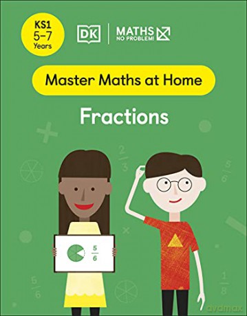 Maths - No Problem! Fractions, Ages 5-7 (Key Stage 1) (Master Maths At Home) - Maths - No Problem! [KSIĄŻKA]